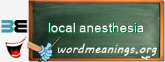 WordMeaning blackboard for local anesthesia